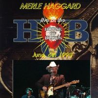 Merle Haggard - Live At The House Of Blues